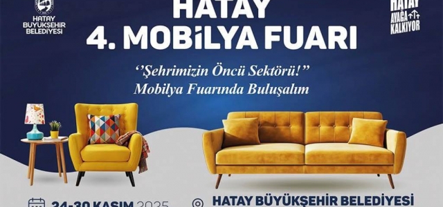 4. Hatay Mobilya Fuarı 24–30 Kasım 2025 Tarihlerinde Kapılarını Açıyor