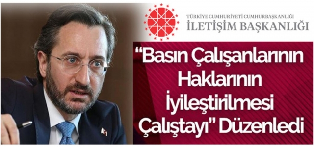 Altun: ‘Basın Çalışanlarının Yanındayız'