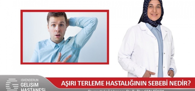 ‘Aşırı Terleme Hastalığının Tedavisi Mümkün'