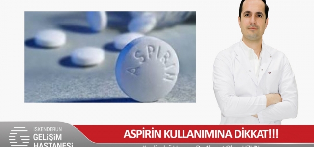 Aspirin Kullanımına Dikkat!