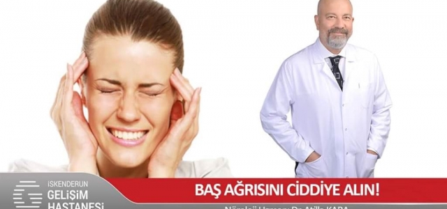 Baş Ağrısını Ciddiye Alın!