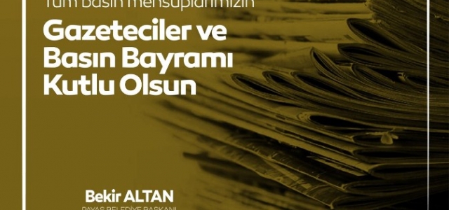 Başkan Altan'ın ‘Temmuz Gazeteciler ve Basın Bayramı' Mesajı