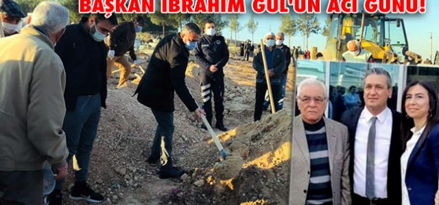 Başkan İbrahim Gül'ün Acı Günü!