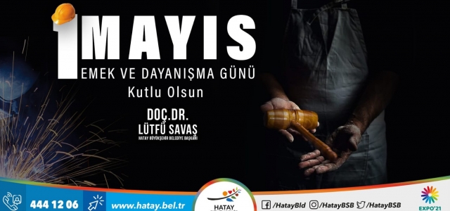 Başkan Savaş 1 Mayıs'ı Kutladı