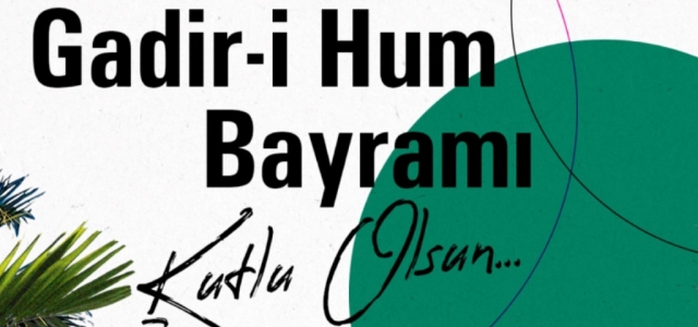 Başkan Savaş, Gadir Hum Bayramı'nı Kutladı