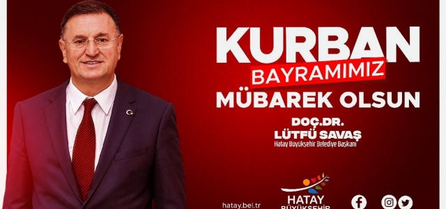 Başkan Savaş Kurban Bayramını Kutladı