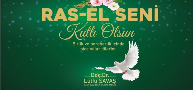 Başkan Savaş'ın Ras-El Seni Bayramı Mesajı