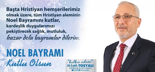 Başkan Tosyalı'dan Noel Bayramı Mesajı