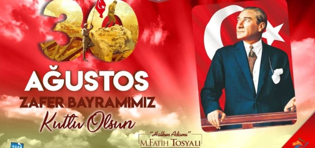 Başkan Tosyalı'dan Zafer Bayramı Mesajı
