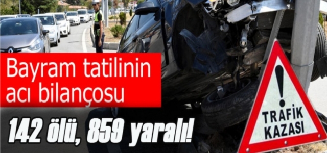 Bayram Tatilinin Acı Bilançosu