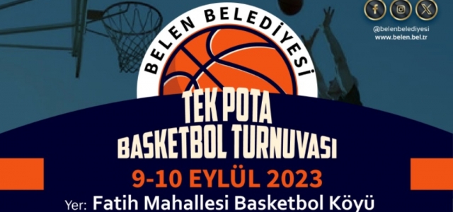 Belen Belediyesi Tek Pota Basketbol Turnuvası Başlıyor