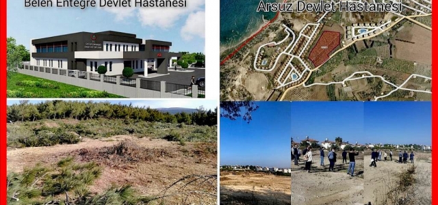 Belen ve Arsuz Hastanelerine Kavuşuyor