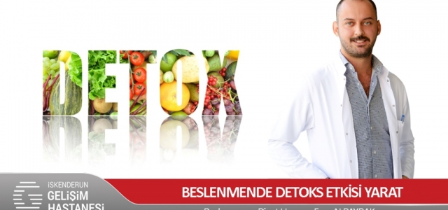 ‘Beslenmende Detoks Etkisi Yarat'