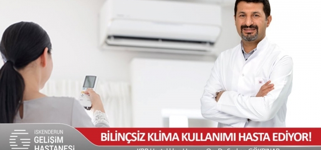 ‘Bilinçsiz Klima Kullanımı Hasta Ediyor!'