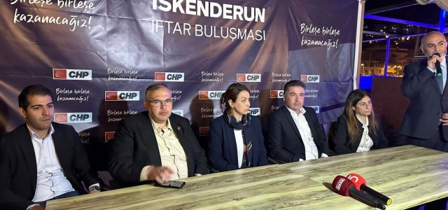 CHP Hatay Milletvekili Adayları İftarda Buluştu