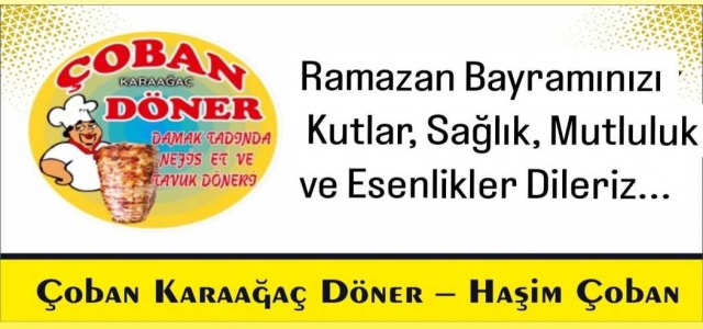 Çoban Karaağaç Döner'den Bayram Mesajı