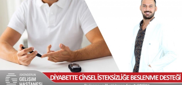 Diyabette Cinsel İsteksizliğe Beslenme Desteği