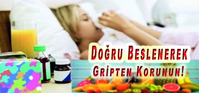 Doğru Beslenerek Gripten Korunun