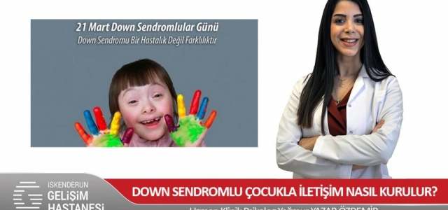 Down Sendromlu Çocukla İletişim Nasıl Kurulur?