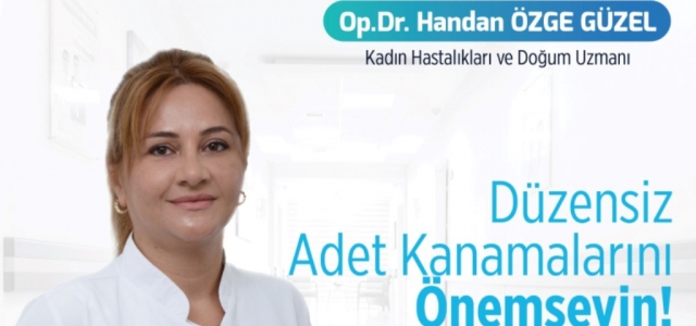 Düzensiz Adet Kanamalarını Önemseyin!