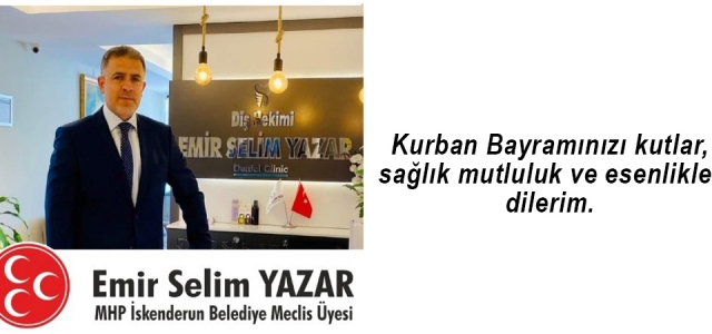 Emir Selim Yazar'dan Bayram Mesajı