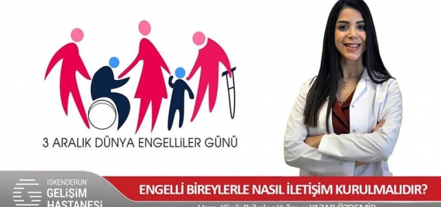 Engelli Bireylerle Nasıl İletişim Kurulmalıdır?