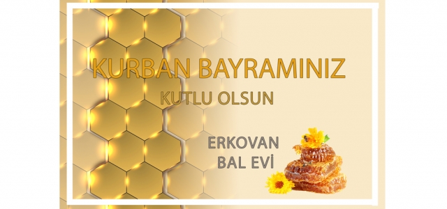 Erkovan Bal Evi'nden Bayram Mesajı