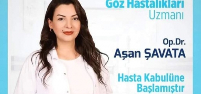 Göz Hastalıkları Uzmanı Op. Dr. Aşan Şavata Palmiye'de