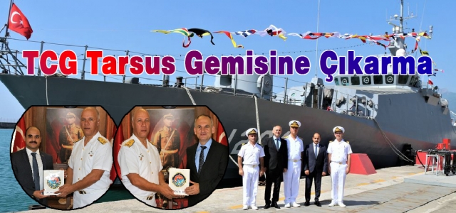 Gözbebeğimiz TCG Tarsus Gemisine Çıkarma