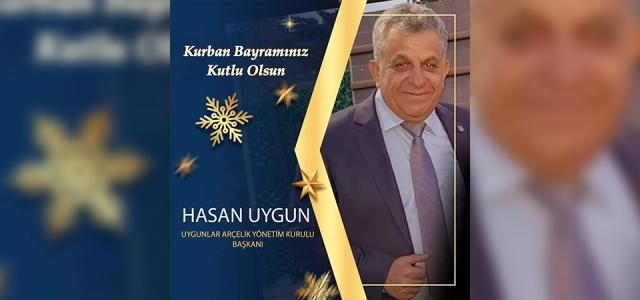 Hasan Uygun'dan Bayram Mesajı
