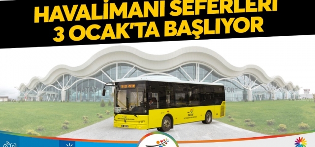 Havalimanı Seferleri 3 Ocak'ta Başlıyor