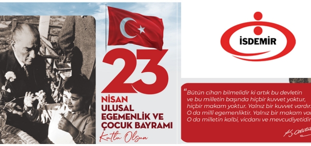 İSDEMİR'DEN 23 Nisan Bayramı Kutlaması