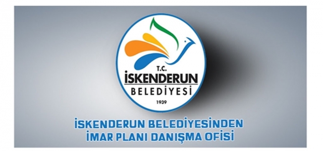 İskenderun Belediyesinden İmar Planı Danışma Ofisi