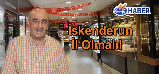 İskenderun İl Olmayı Hak Ediyor!