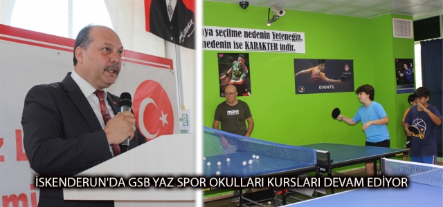 İskenderun'da GSB Yaz Spor Okulları Kursları Devam Ediyor