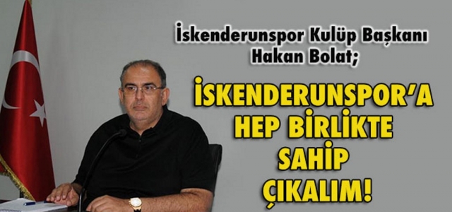 İskenderunspor'a Hep Birlikte Sahip Çıkalım!