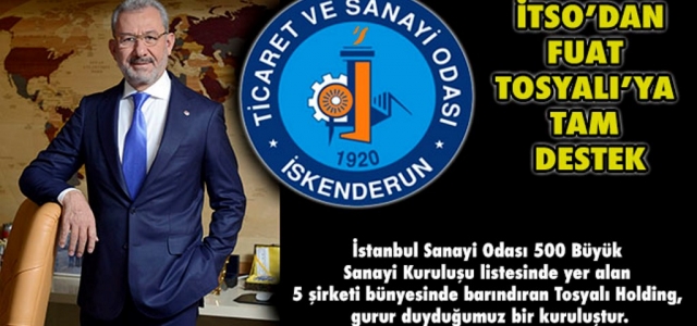 İTSO'dan Fuat Tosyalı'ya Destek