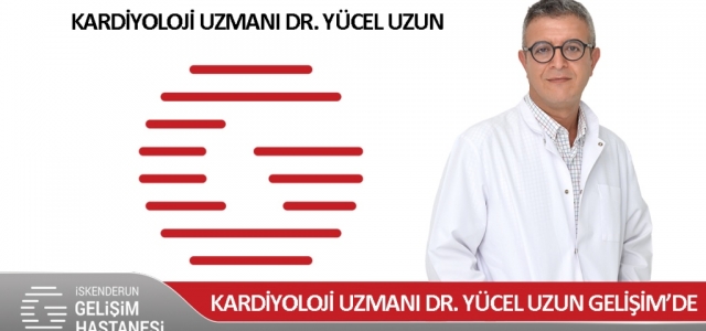 Kardiyoloji Uzmanı Dr. Yücel Uzun GELİŞİM'de