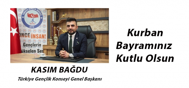 Kasım Bağdu'dan Bayram Mesajı