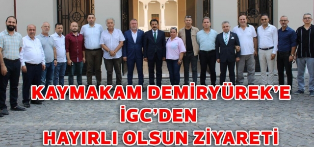 Kaymakam Demiryürek'e İGC'den Tebrik Ziyareti