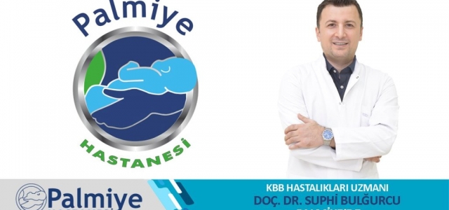 KBB Hastalıkları Uzmanı Doç. Dr. Suphi Bulğurcu Palmiye'de