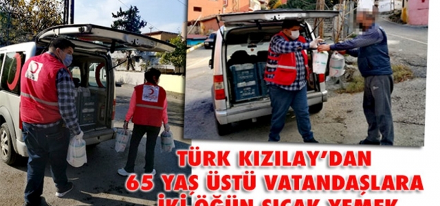 Kızılay'dan 65 Yaş Üstü Vatandaşlara Sıcak Yemek