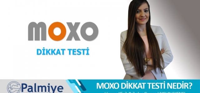 Moxo Dikkat Testi Nedir?