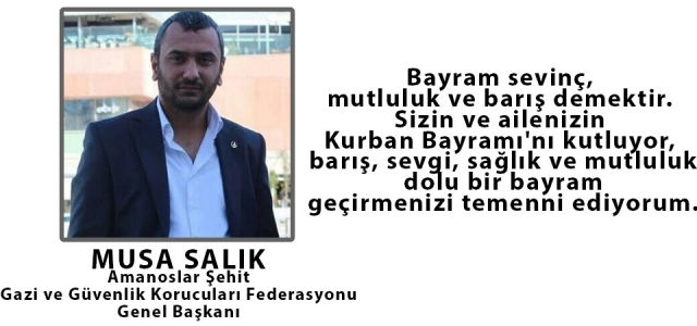 Musa Salık'tan Bayram Mesajı