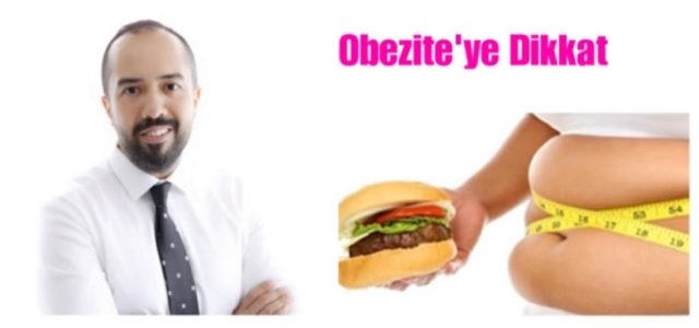 ‘Obezite Ciddi Bir Sağlık Sorunudur'