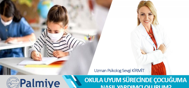 Okula Uyum Sürecinde Ailelere Tavsiyeler