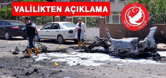 Patlamayla İlgili Hatay Valiliği Açıklama Yaptı