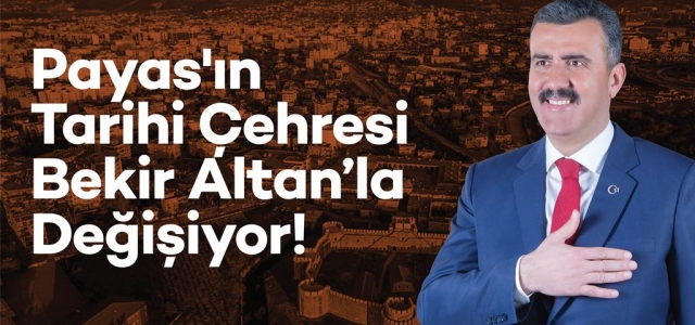 Payas'ın Tarihi Çehresi Bekir Altan'la Değişiyor