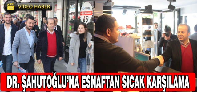 Şahutoğlu Esnafla kucaklaştı