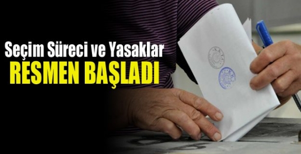 Seçim Süreci ve Yasaklar Resmen Belli Oldu